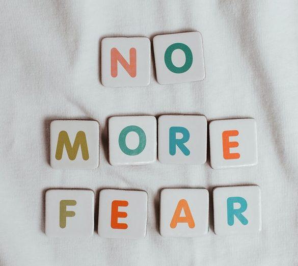 Dealing with fear